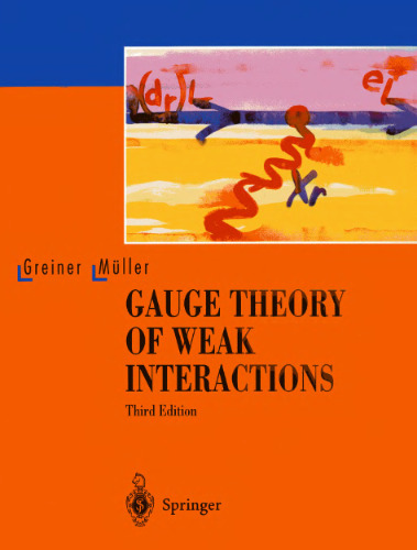Gauge Theory of Weak Interactions