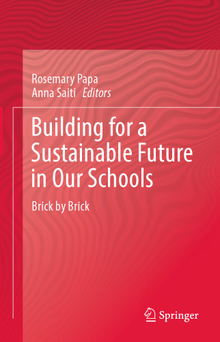 Building for a Sustainable Future in Our Schools: Brick by Brick