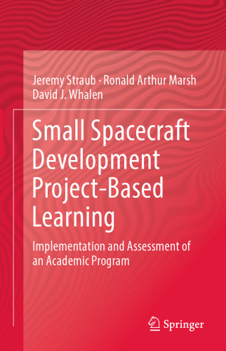 Small Spacecraft Development Project-Based Learning: Implementation and Assessment of an Academic Program