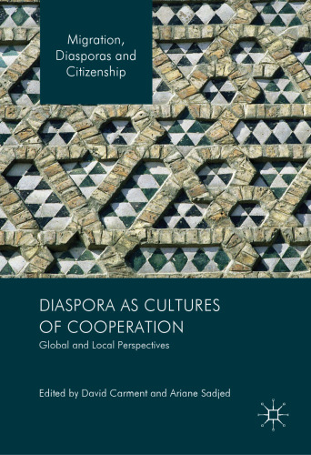 Diaspora as Cultures of Cooperation: Global and Local Perspectives