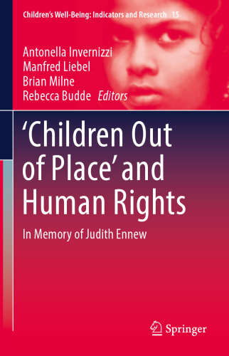 ‘Children Out of Place’ and Human Rights : In Memory of Judith Ennew 