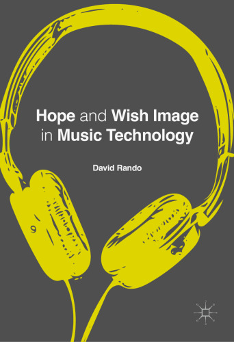 Hope and Wish Image in Music Technology