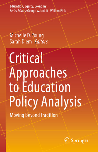 Critical Approaches to Education Policy Analysis: Moving Beyond Tradition