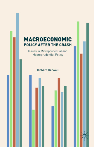 Macroeconomic Policy after the Crash: Issues in Microprudential and Macroprudential Policy