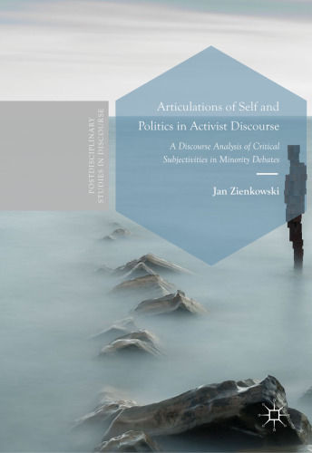 Articulations of Self and Politics in Activist Discourse: A Discourse Analysis of Critical Subjectivities in Minority Debates