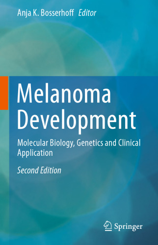 Melanoma Development: Molecular Biology, Genetics and Clinical Application