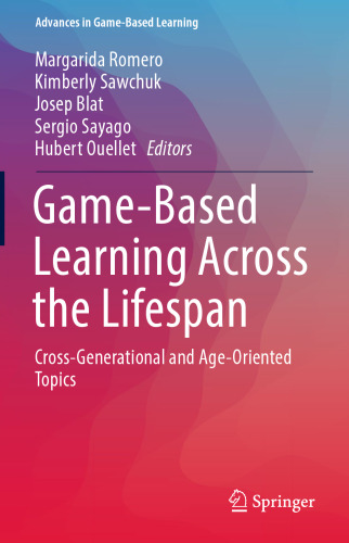 Game-Based Learning Across the Lifespan: Cross-Generational and Age-Oriented Topics