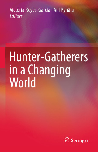 Hunter-gatherers in a Changing World