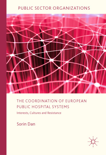The Coordination of European Public Hospital Systems: Interests, Cultures and Resistance