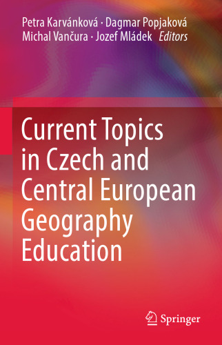 Current Topics in Czech and Central European Geography Education