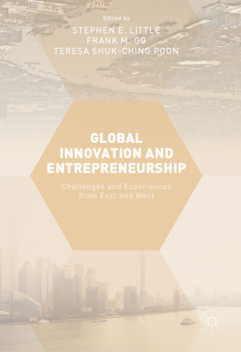 Global Innovation and Entrepreneurship: Challenges and Experiences from East and West