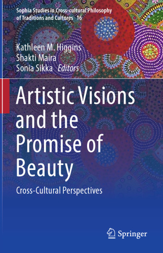 Artistic Visions and the Promise of Beauty: Cross-Cultural Perspectives