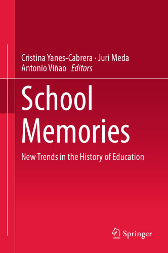 School Memories: New Trends in the History of Education