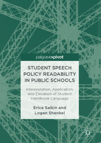 Student Speech Policy Readability in Public Schools: Interpretation, Application, and Elevation of Student Handbook Language