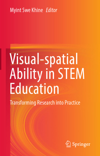 Visual-spatial Ability in STEM Education: Transforming Research into Practice