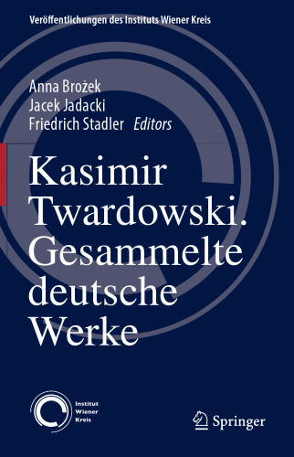 Kasimir Twardowski: Gesammelte deutsche Werke