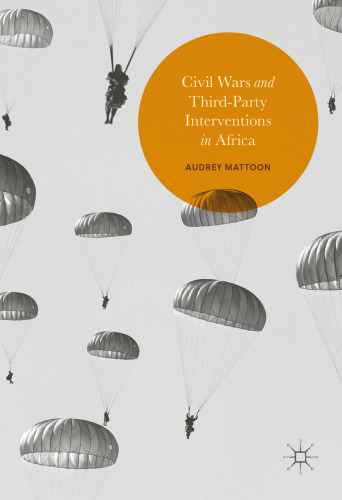 Civil Wars and Third-Party Interventions in Africa 