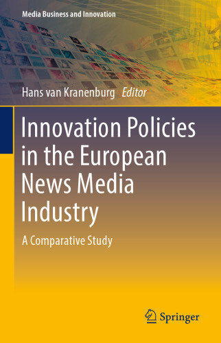 Innovation Policies in the European News Media Industry: A Comparative Study