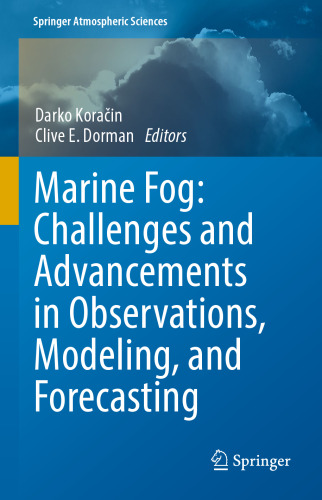 Marine Fog: Challenges and Advancements in Observations, Modeling, and Forecasting