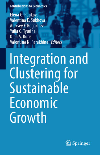 Integration and Clustering for Sustainable Economic Growth