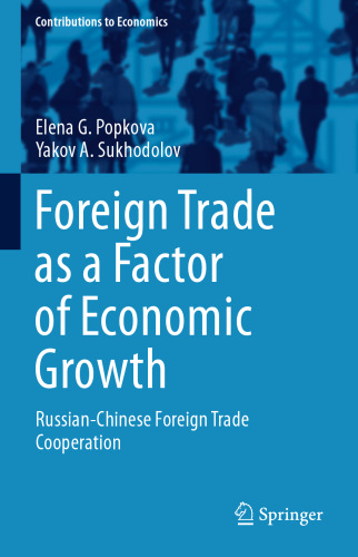 Foreign Trade as a Factor of Economic Growth: Russian-Chinese Foreign Trade Cooperation 