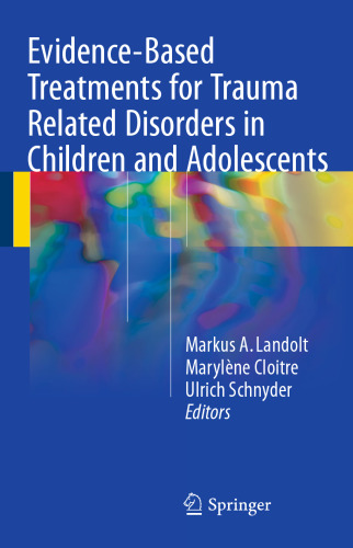 Evidence-Based Treatments for Trauma Related Disorders in Children and Adolescents