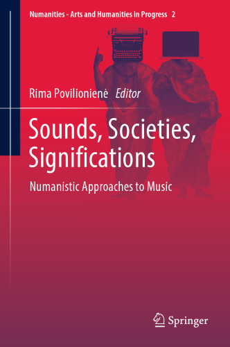 Sounds, Societies, Significations: Numanistic Approaches to Music