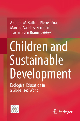 Children and Sustainable Development: Ecological Education in a Globalized World