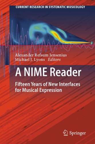 A NIME Reader: Fifteen Years of New Interfaces for Musical Expression