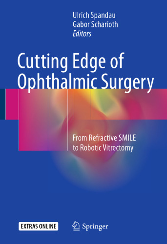 Cutting Edge of Ophthalmic Surgery : From Refractive SMILE to Robotic Vitrectomy