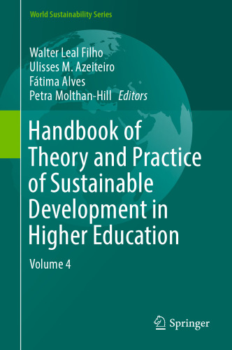 Handbook of Theory and Practice of Sustainable Development in Higher Education: Volume 4