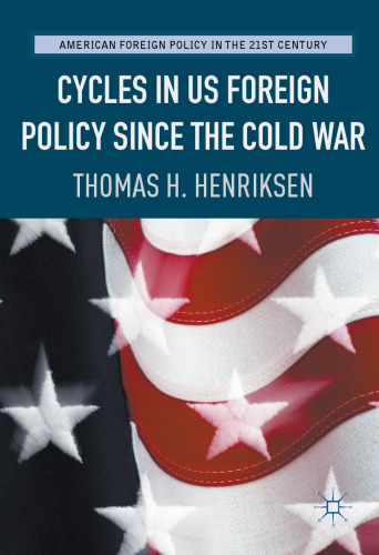 Cycles in US Foreign Policy since the Cold War