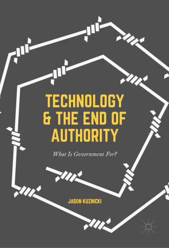 Technology and the End of Authority: What Is Government For?