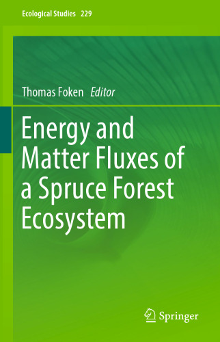 Energy and Matter Fluxes of a Spruce Forest Ecosystem