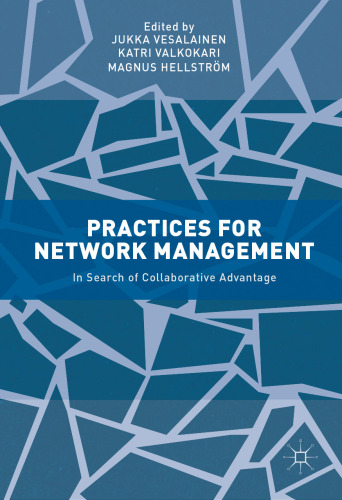 Practices for Network Management : In Search of Collaborative Advantage