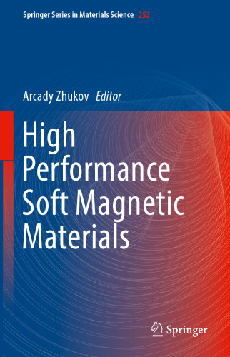High Performance Soft Magnetic Materials