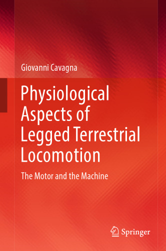 Physiological Aspects of Legged Terrestrial Locomotion: The Motor and the Machine