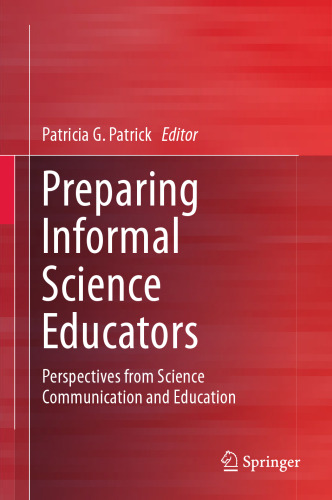 Preparing Informal Science Educators: Perspectives from Science Communication and Education