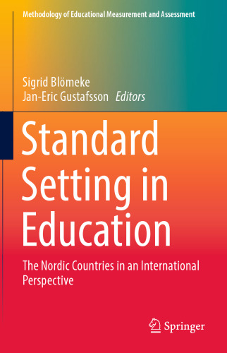 Standard Setting in Education: The Nordic Countries in an International Perspective
