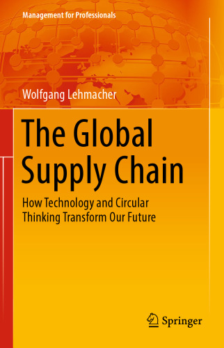 The Global Supply Chain: How Technology and Circular Thinking Transform Our Future