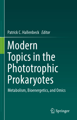 Modern Topics in the Phototrophic Prokaryotes: Metabolism, Bioenergetics, and Omics