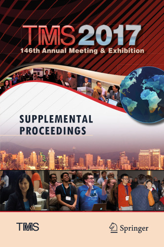 TMS 2017 146th Annual Meeting & Exhibition Supplemental Proceedings