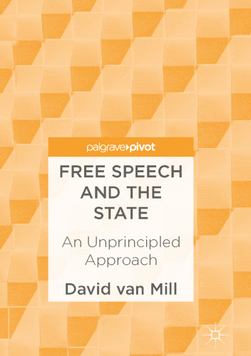 Free Speech and the State: An Unprincipled Approach