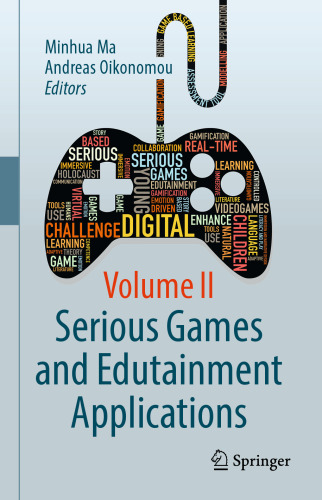 Serious Games and Edutainment Applications : Volume II