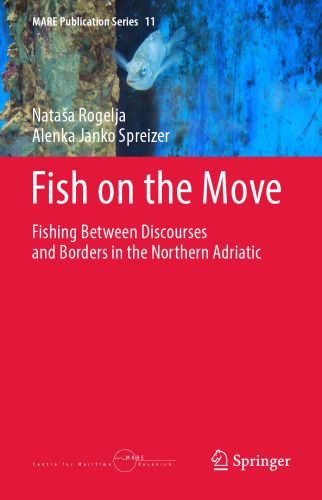 Fish on the Move: Fishing Between Discourses and Borders in the Northern Adriatic