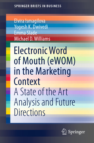 Electronic Word of Mouth (eWOM) in the Marketing Context: A State of the Art Analysis and Future Directions