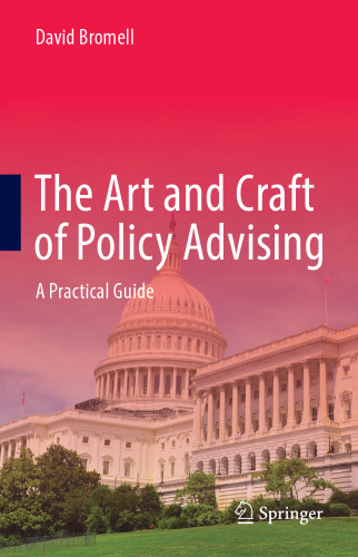 The Art and Craft of Policy Advising: A Practical Guide
