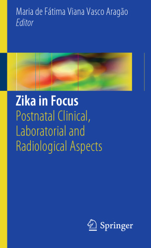 Zika in Focus: Postnatal Clinical, Laboratorial and Radiological Aspects