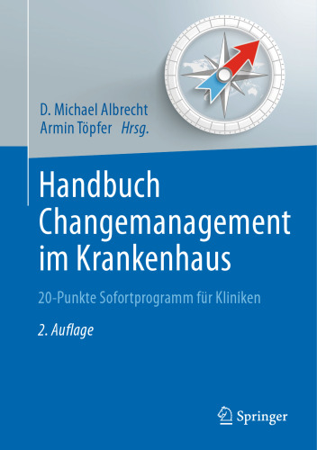 Handbuch Changemanagement im Krankenhaus: 20-Punkte Sofortprogramm für Kliniken