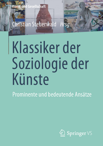 Klassiker der Soziologie der Künste: Prominente und bedeutende Ansätze